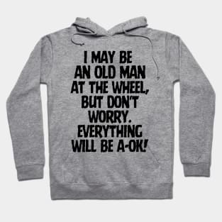 Everything will be A-Ok! Hoodie